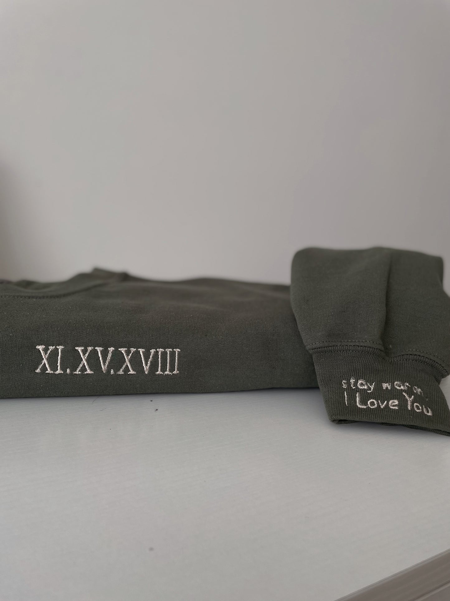 Forever and Ever or Stay warm, I love you with roman numerals sweatshirt